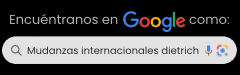 encuentranos en google como mudanzas internacionales dietrich